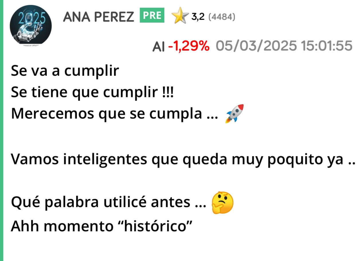 A ver si instinto funciona y el motivo es por lo que dije ayer…
Vienen noticias importantes y se reservan…
Además creo que hay un inversor al cual dieron información privilegiada y lleva tiempo acumulando… <span class="Emo4"> </span>
Por eso subió antes de resultados.
Unos resultados “históricos”
Momento histórico dije yo hace días…..
Así que confío mucho en mi instinto <span class="Emo39"> </span> jjj
0,141