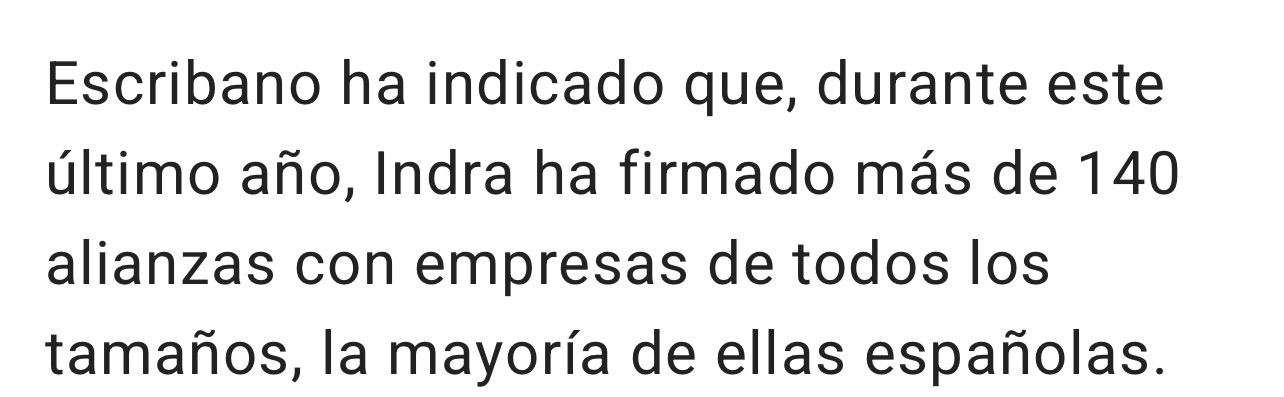 Escribano no se refiere solo a Indra sino a las empresas con las que ha firmado acuerdos el año pasado.
Habla de la industria de defensa.