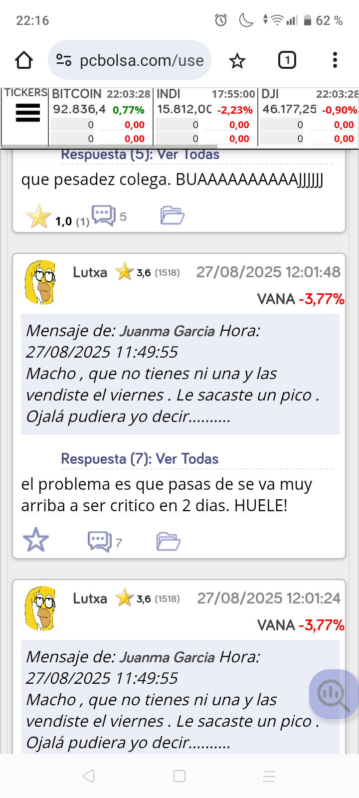 Y sigue!!! No aprende. Compra ya anda que se te va a ir
