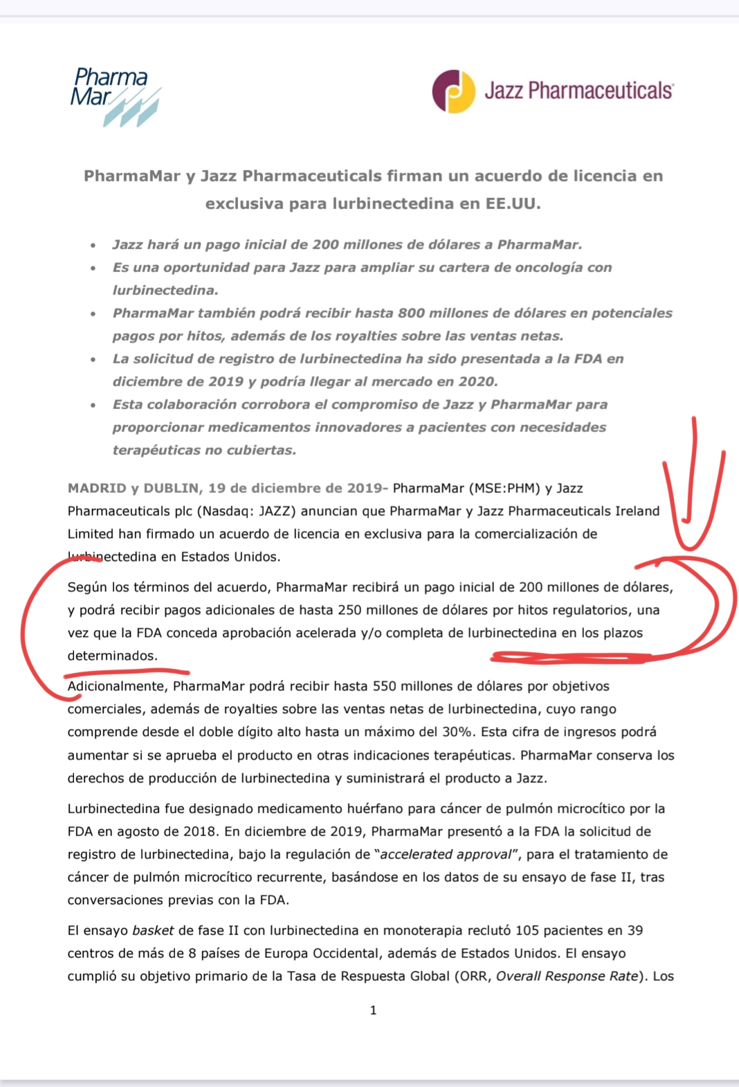 Vamos a ver.....para el full y los 150 había un timing... Unos PLAZOS DETERMINADOS ...
LEER!!
Y además ImForte no lo hemos pagado nosotros!! Hubo una enmienda en mayo del 2021 donde se perfilaron muchos detalles ,es que no me puedo poner ahora .
Mirar como decía el OIR del resumen del contrato...y todo eso se perfiló después ..
Según los términos del acuerdo, PharmaMar recibirá un pago inicial de 200 millones de dólares, y podrá recibir pagos adicionales de hasta 250 millones de dólares por hitos regulatorios, una vez que la FDA conceda aprobación acelerada y/o completa de lurbinectedina en los plazos determinados