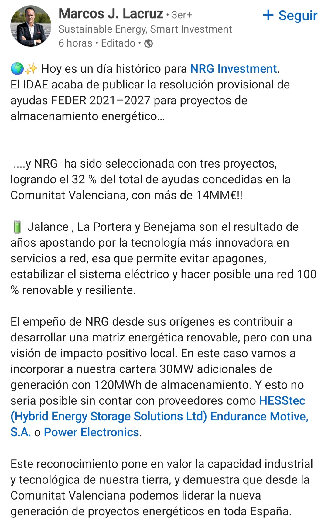 1 - Hay 122 proyectos de baterías con ayudas (más de 660MM)
2 - 85 tienen una capacidad igual o inferior a 60MWh, es decir, el nicho de END
3 - 43 tienen la puntuación que ofrece END en el criterio 3.4 (5 puntos), esto es importante; hay empresas como Ampere Energy o Risen Energy que ofrecen 4,2 puntos; es el principal criterio que tenemos para discriminar potenciales proyectos ganadores que han contado con END
4 - En CV, hay 13 proyectos ganadores con más de 40MM, pues 10 de ellos tienen 5 puntos en el 3.4 (apuesto a que la mayoría cuentan con END), para muestra un boton (NRG cliente de END ha obtenido 14MM en 3 proyectos y V3J, cliente valenciano de END, tiene otros 4 proyectos ganadores)
5 - Más de 35 BESS reportan 6 puntos en el 3.4; cosa muy extraña porque en la UE no se fabrican celdas y el reciclaje está en pañales