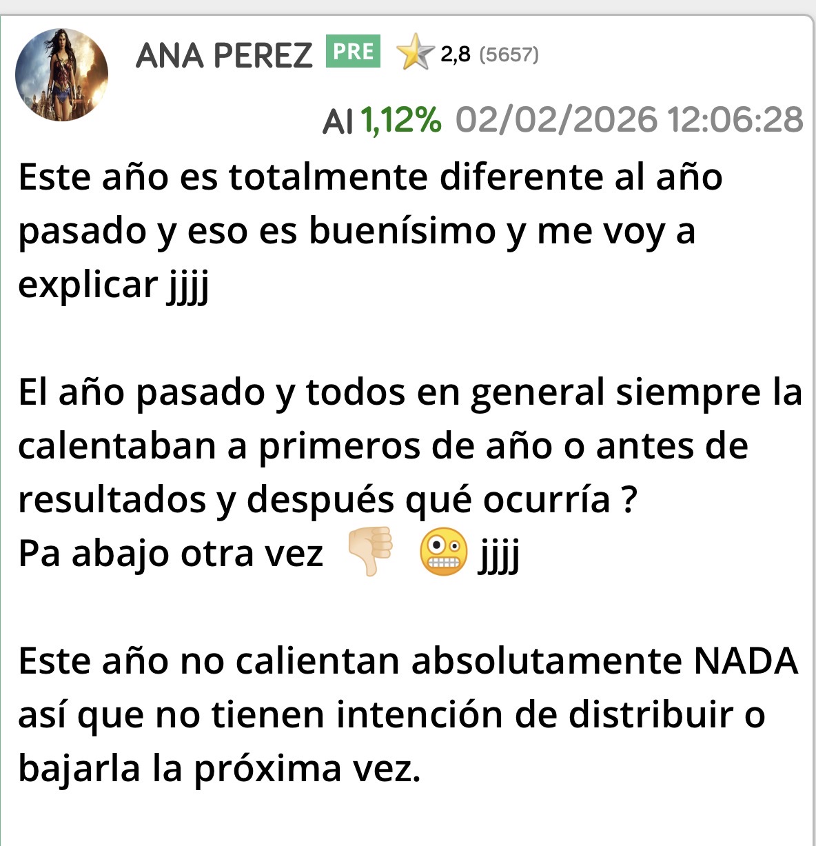 Y aquí no os estoy mintiendo tampoco…
Otra cosa es equivocarse pero mentir nunca.
Sigo creyendo que este año será muy diferente al anterior pero están apurando los plazos aunque viendo lo de hoy y el volumen no debería quedar ya tanto…