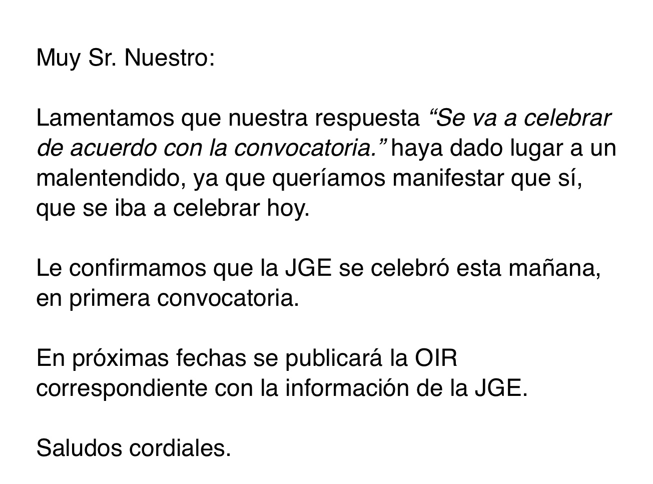 Esto fue lo que me dijeron ayer en un correo