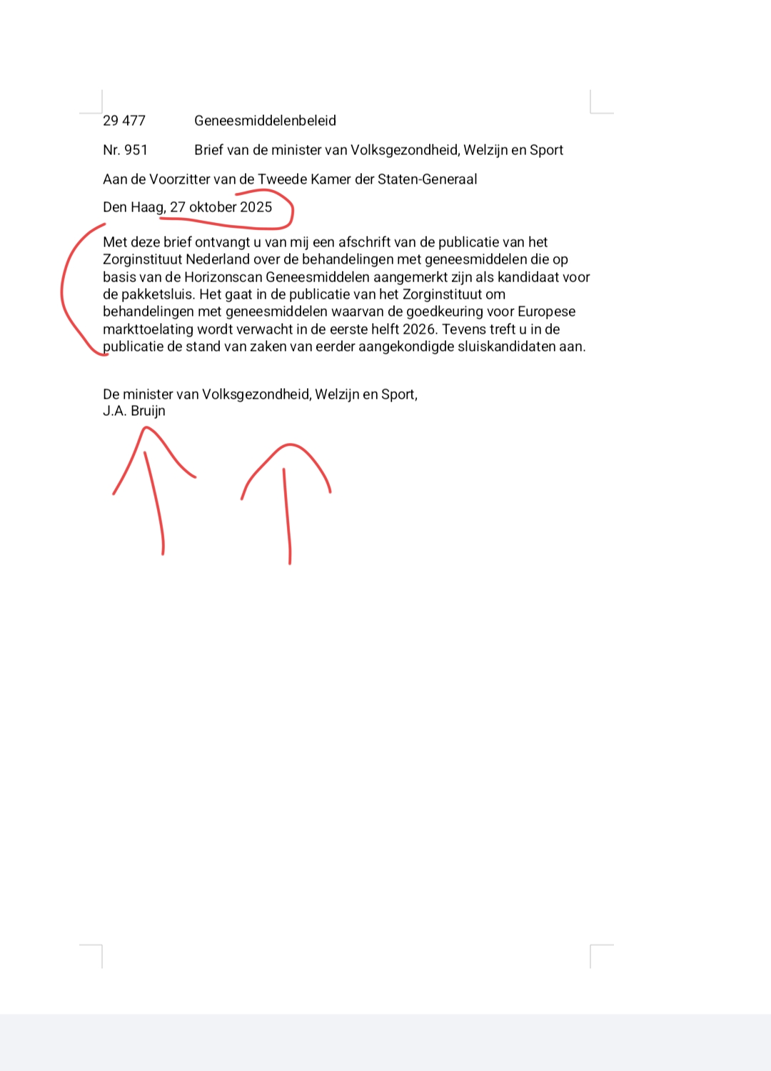 Esta es la carta del 27 de octubre del ministro de salud ...donde después se incluye un documento con los 8 medicamentos esos...tb lo voy a poner entero .
Y mirar como dice la carta