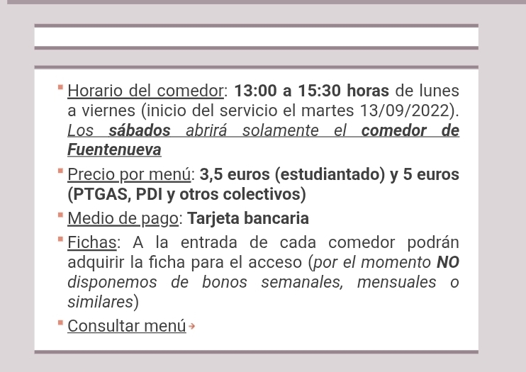Este es el de la UGR da para el menú 3.5 euros, el desayuno cafe con leche y media tostada 1.5 euros y un chupito de rondar miel 1 euro.
