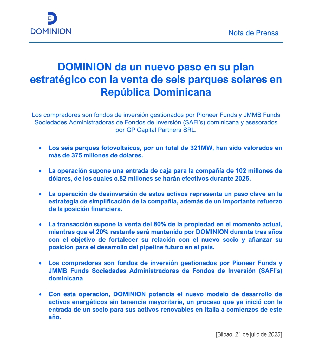 La operación de desinversión de estos activos, que no tiene un impacto significativo en los resultados del grupo, representa un paso clave en la estrategia de simplificación de la compañía, además de un importante refuerzo de la posición financiera.