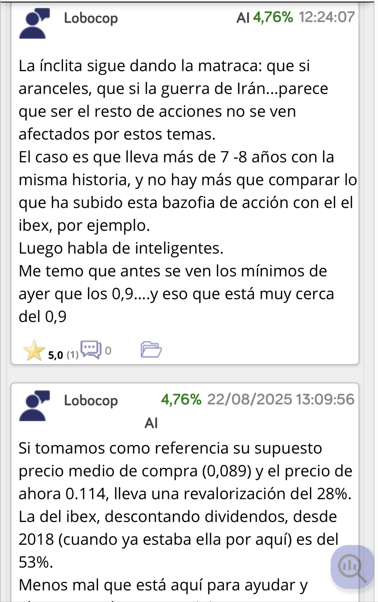 Este sólo entra aquí para meterse conmigo y soltar la misma gilipollez del Ibex …
Que lástima de gente jjjj
Y encima miente !! Como todos
Estoy aquí desde Agosto de 2019
Y respecto a 2025 cómo empezó el año ?
Cómo fueron los resultados de 2024 ?
Cuánto subió la acción hasta los aranceles ? Un 60% !!
Ahh pero los aranceles es mi culpa también..
