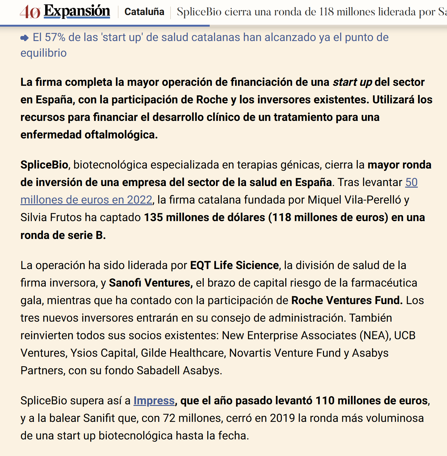 Mayor operación de financiacion de una start-up del sector en España, con Roche. Nuestro mayor licenciatario, nuestro mejor socio (conocido)